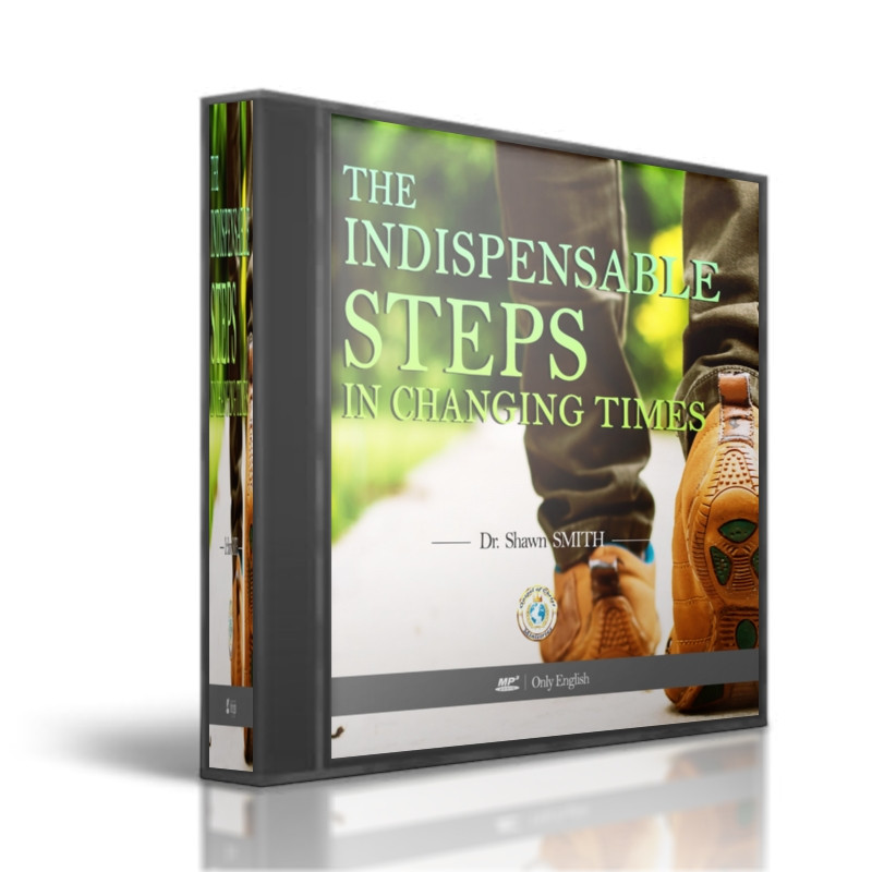 The Indispensable Steps in Changing Times (The Economy of God 1&2)
