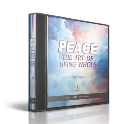 Peace the Art of Living Whole