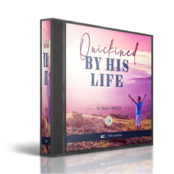 Quickened by His life