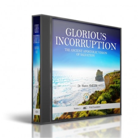 Glorious Incorruption - Dr. Shawn Smith